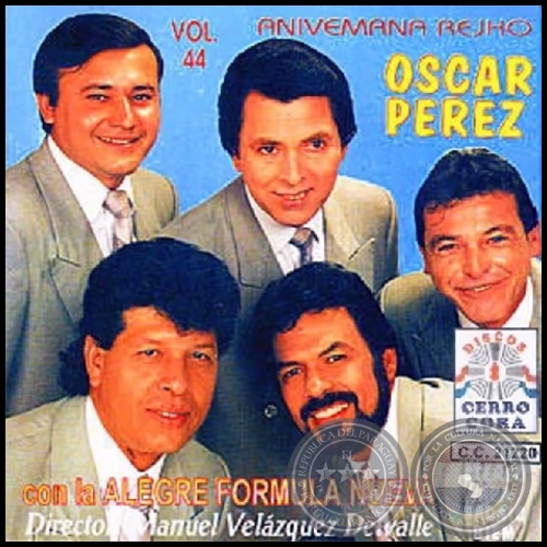 ANIVEMANA REJHO - Volumen 44 - OSCAR PÉREZ con La Alegre Fórmula Nueva